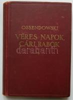 Ossendowski: Véres napok, cári rabok, Franklin Társulat kiadása, Bp., kiadói  vászonkötésben