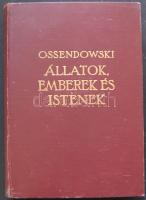 Ossendowski: Állatok, emberek és istenek, Franklin Társulat kiadása, Bp., kiadói  vászonkötésben