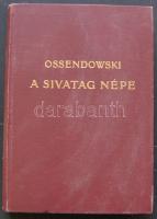 Ossendowski: A sivatag népe, Franklin Társulat kiadása, Bp., kiadói  vászonkötésben