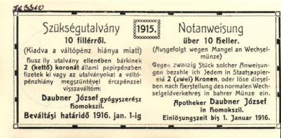 1915. 10f szükségutalvány Daubner József kezességével és "Temes Vármegye Homokszil Község 1910" hátoldali pecsételéssel! T:I