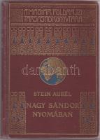 Magyar Földrajzi Társaság Könyvtára: Stein Aurél: Nagy Sándor nyomában aranyozott kiadói egészvászon kötésben, Franklin, Bp. II. kiadás