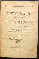 1911 Rudinai Molnár István: A Fatenyésztés - különös tekintettel a községi faiskolákra és befásításokra, hetedik és bővített kiadás, Pallas Rt. nyomdája, Bp.