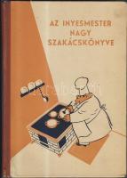 Magyar Elek: Az Ínyesmester nagy szakácskönyve, Műszaki könyvkiadó, Bp, 1955