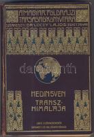 Magyar Földrajzi Társaság Könyvtára: Sven hedin. Transzhimalája aranyozott kiadói egészvászon kötésben, Lampel R., Bp. II. kiadás. Térképpel. (gerincen és egy lapn apró sérülések) Ember Mária ex librisével