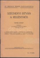 országos Nemzeti Klub kiadványa: Széchenyi István a regényhős, Bp, k. M. Nyomda 1936 30p