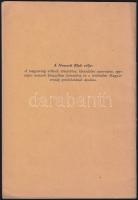 országos Nemzeti Klub kiadványa: Széchenyi István a regényhős, Bp, k. M. Nyomda 1936 30p