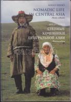 Benkő Mihály: Nomadic life in Asia, fotóalbum / Russian-English photo album