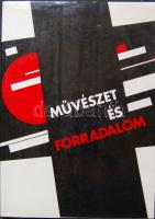 1988 Művészet és forradalom : Orosz-Szovjet művészet 1910-1932. A Műcsarnokbeli kiállítás 308 oldalas képes katalógusa. / Russian-Soviet art exhibition 308 p. catalogue in English and Hungarian