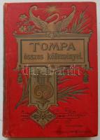 Tompa Mihály Összes költeményei. Rendezték barátai, Arany János, Gyulai Pál, Lévay József és Szász Károly., Franklin 1870, díszes, kissé kopott egészvászon kötésben 672p.