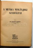 1942 Vincenti Gusztáv: A munka magánjogi szabályai, Grill Károly Könyvkiadó, Bp., kemény kötésben, jó állapotban