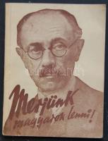 dr. Maday Béla : Merjünk magyarok lenni idézetek Teleki Pál beszédeiből, Fiatal Magyarság 1940 63p