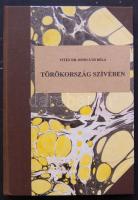 vitéz dr. Horváth Béla: Törökország szívében 2300 klométer Kisázsiában, Budapest Pfeifer Nándor 1929