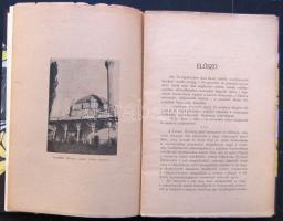 vitéz dr. Horváth Béla: Törökország szívében 2300 klométer Kisázsiában, Budapest Pfeifer Nándor 1929