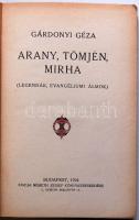 Gárdonyi Géza: Arany, tömjén, mirha. Legendás Evangéliumi álmok, Németh József, Bp, 1924