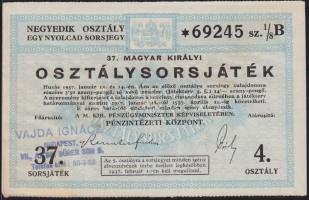 1937. "37. Magyar Királyi Osztálysorsjáték" negyedik osztály egy nyolcad sorsjegye T:II