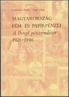 1986. Leányfalusi-Nagy: Magyarország fém- és papírpénzei / A Pengő pénzrendszer 1926-1946 T:I-