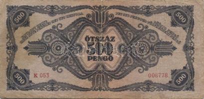 1945. 100P (2x) III,III- + 500P (3x) egyik hátoldalán orosz "P" betű helyett magyar "...