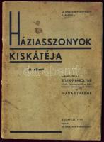 1940 Háziasszonyok kiskátéja III. füzet receptek és hasznos tudnivalók 48p.