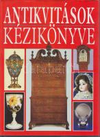 1994 Antikvitások kézikönyve: Bútorok, Porcelánok, órák, szőnyegek, fegyverek, vértek, babák, stb.