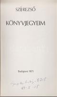 Szíj Rezső: Könyvjegyeim, Bp. 1975, kézzel sorszámozott, dedikált példány a szerző ajánlásával.