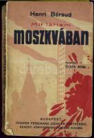 Henri Béraud. Mit láttam Moszkvában, Bp, Zeidler testvérek, 1926. Benne a 9. sz cenzor pecsétjével