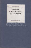 Gulyás Pál: A bibliográfia kézikönyve, Könyvértékesítő Vállalat 1984, 455p.