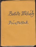 Babits Mihály: Pávatollak, Táltos 1920, Első kiadás! hiány: tartalomjegyzék. Megviselt