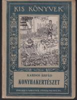 Kardos Árpád: Konyhakertészet ábrákkal, Signer és Wolfner Bp. cca 1920, 76p.