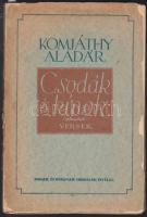 Komjáthy Aladár: Csodák és kínok - Versek, Singer és Wolfner, Első kiadás! Klaudy István ex librisével.  Gerinc sérült