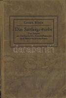 1927 Leonh. Klein Das Sattlergewerbe - Lószerszám és nyereg-készítő kézikönyv, ábrákkal melléklettel. / Book about horse-keeping  136p.