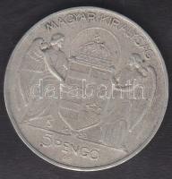 1939. 5P Ag "Horthy - balra" T:3