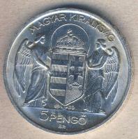 1939. 5P Ag "Horthy - balra" T:2 apró ph