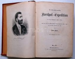 Julius Payer: Die Nordpol-Expedition in den Jahren 1872-1874, nebst einer Skizze der zweiten deutsch...