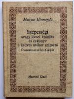 Hain Gáspár: Szepességi avagy lőcsei krónika és évkönyv a kedves utókor számára, Magvető 1988