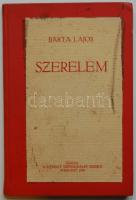 Barta Lajos: Szerelem, Nyugat kiadás 1916. Első kiadás, későbbi kéménykötésben Frankó Sándor ex librissel