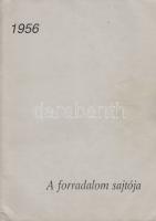 1956 Nagy Ernő (szerk.): A forradalom sajtója, 1984 Franciaország