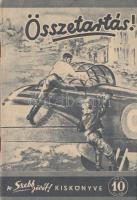 Harms H. P.: Összetartás! (repülők története a hűségről és barátságról) /A "Szebb Jövőt" kiskönyve/ 32p kiváló állapotban