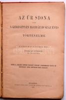 Az Úr Siona vagy a keresztyén egyház 19 száz éves történelme, Hornyányszky Viktor 1896, aranyozott e...