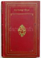 Gárdonyi Géza: Mai csodák, Dick Manó, Első kiadás! sorszámozott. Aranyozott egészvászon kötésben