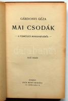 Gárdonyi Géza: Mai csodák, Dick Manó, Első kiadás! sorszámozott. Aranyozott egészvászon kötésben