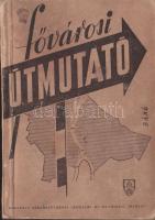 1917. Lóránth László: Fővárosi útmutató  a Budapest Székesfővárosi Irodalmi És Művészeti Intézet kiadásában, kisebb sérülésekkel