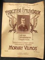 ~1915. Morvay Vilmos: Harcztéri Emlékdalok kotta szerzői kiadásban