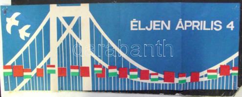 cca 1965 Április 4. plakát 70x25 cm (tűnyomokkal)
