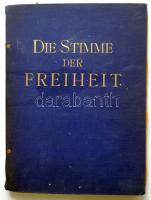 1929-1932 Paula Rost: Die Stimme der Freiheit szocialista lap 1-3. évfolyamok. csak 2 szám hiánnyal. 2-3 lap rossz állapotban a többi ép. 1. 2. évfolyamok aranyozott egészvászon kötésben / Paula Rost: Die Stimme der Freiheit Monatschrift gegen geistige und Wirtschaftliche Reaktion - socialist magazine. First 2 years bound in hard cover with one damaged issue, plus 3rd year with two missing copies