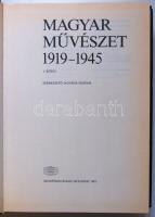 Magyar Művészet 1919-1945 I-II. kötet, Akadémia Kiadó, Bp., kemény kötésben, rengeteg fekete-fehér k...