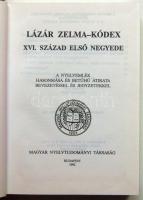 1992. Lázár Zelma-Kódex az Erdélyben keletkezett magyar imádságoskönyv reprint változata a Magyar Ny...