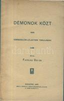 Farkas Geiza: Démonok közt, társadalom lélektani tanulmány, Bp. Grill Károly, 1929. 46p.