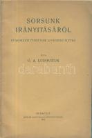 Ludovicus, G. A.: Sorsunk irányításáról. Gyakorlati utasítások az okszerű életre. Budapest, Centrum Kiadóvállalat Rt. 1924. 58p.