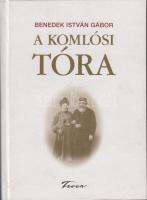 Benedek István Gábor: A komlósi tóra / Komlósska Tóra. Békéscsaba, 2003, Tevan. Magyar és cseh nyelven, keménykötésben /  Czech and Hungarian bilingual