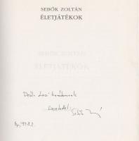 1994. Sebők Zoltán: Életjátékok címmel megjelent könyvének első kiadása a szerző autográf ajánlásáva...